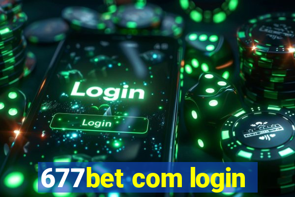 677bet com login