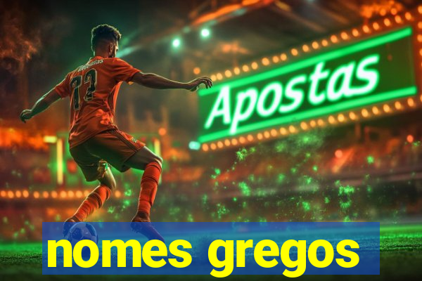 nomes gregos