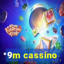 9m cassino