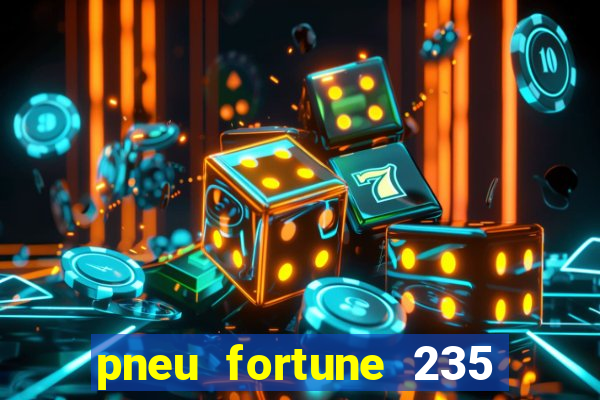 pneu fortune 235 55 r18