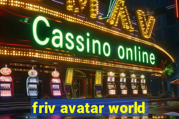 friv avatar world