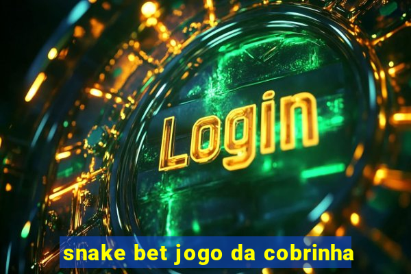 snake bet jogo da cobrinha