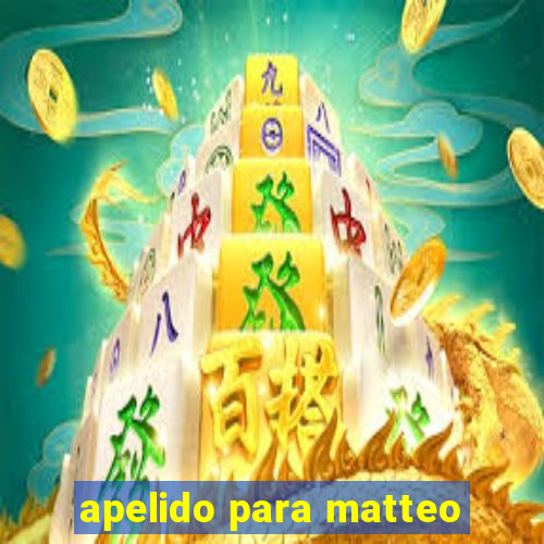 apelido para matteo