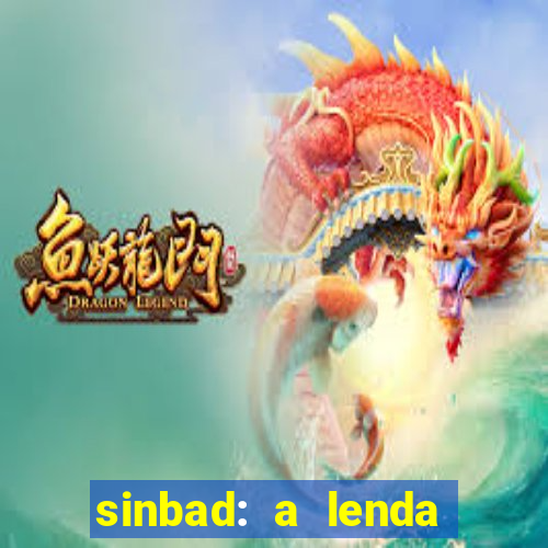 sinbad: a lenda dos sete mares dublado filme completo dublado download