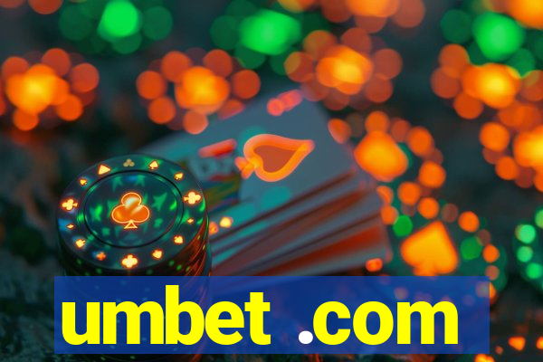 umbet .com