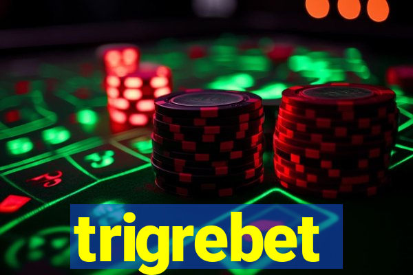 trigrebet