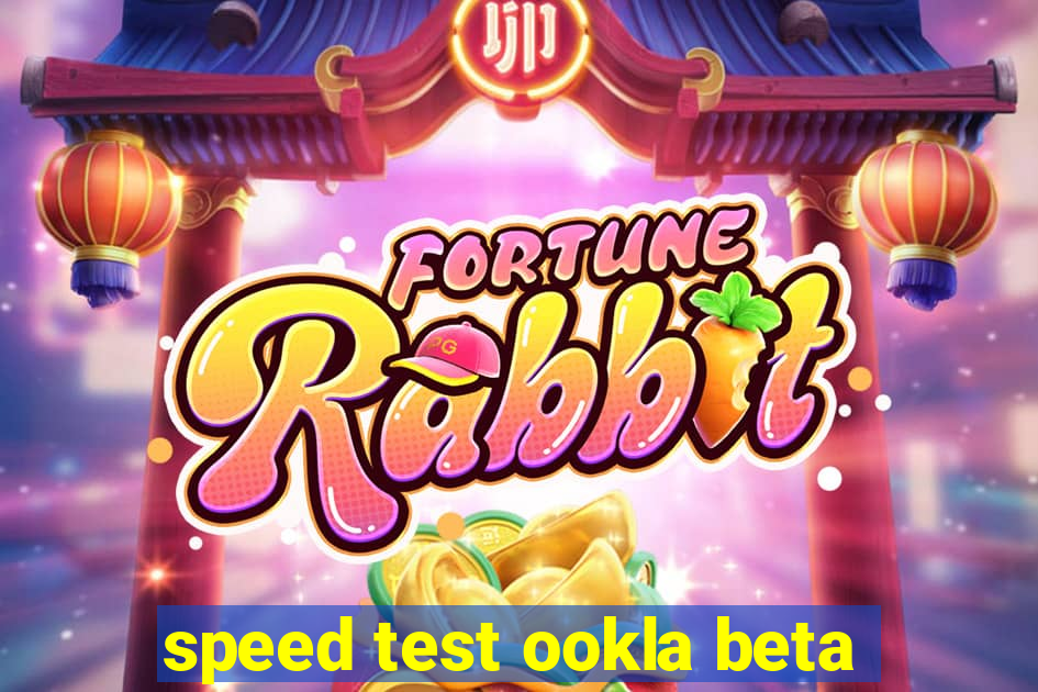 speed test ookla beta