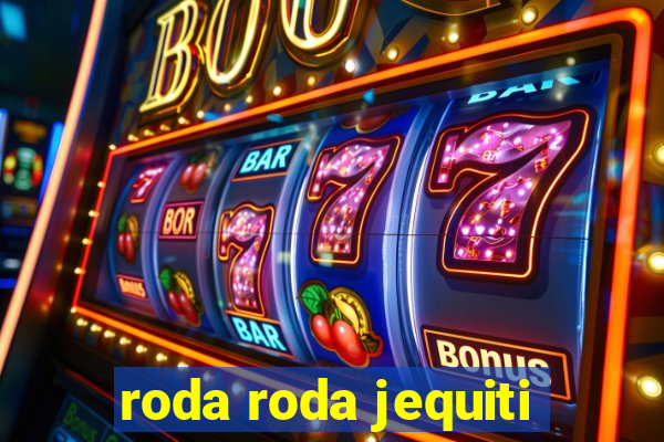 roda roda jequiti