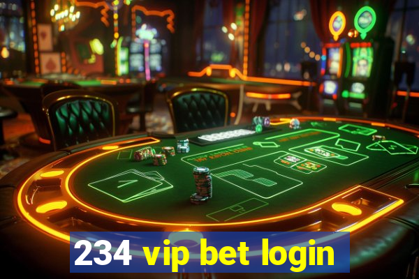 234 vip bet login