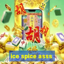 ice spice asss