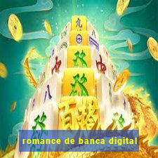 romance de banca digital