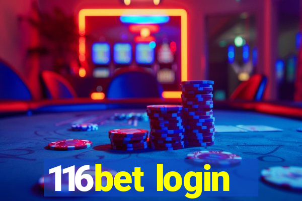 116bet login