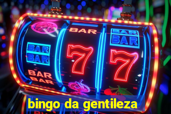 bingo da gentileza