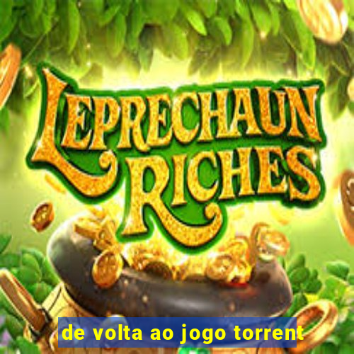 de volta ao jogo torrent