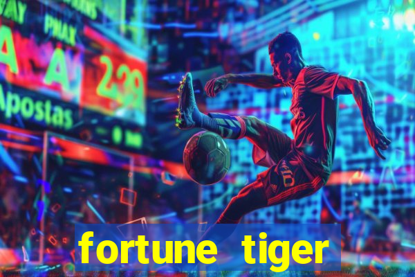 fortune tiger aposta de 1 real