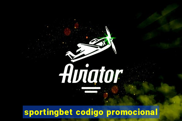 sportingbet codigo promocional