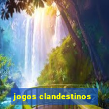 jogos clandestinos