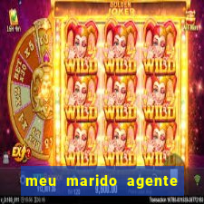 meu marido agente secreto dublado online