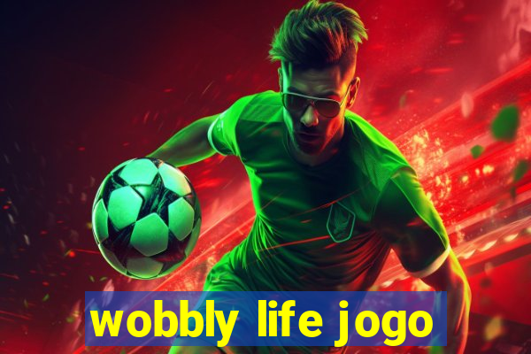 wobbly life jogo