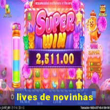 lives de novinhas