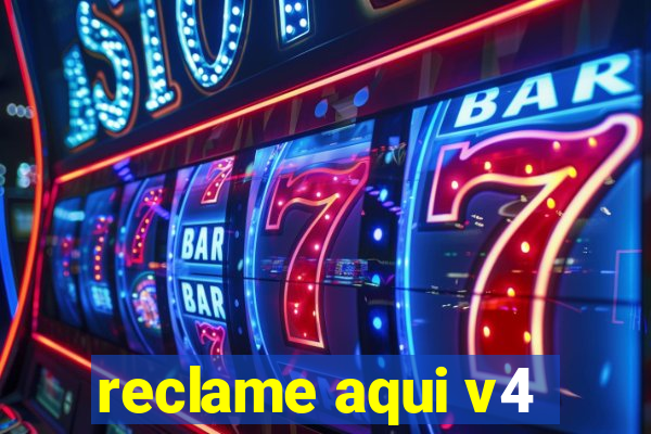 reclame aqui v4