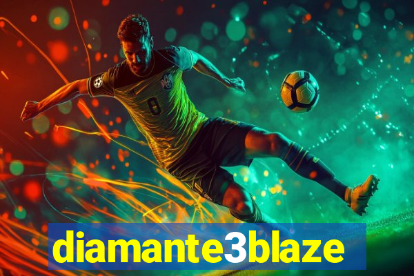 diamante3blaze