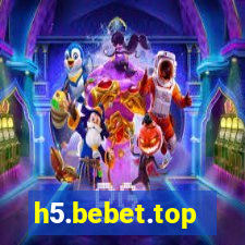 h5.bebet.top