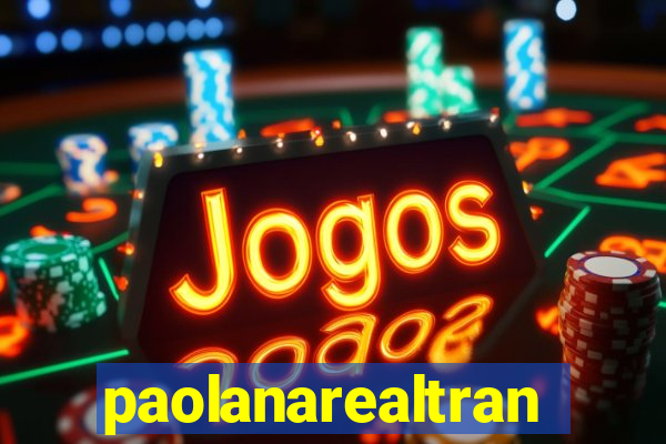 paolanarealtrans