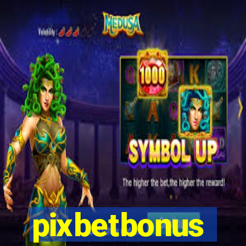 pixbetbonus