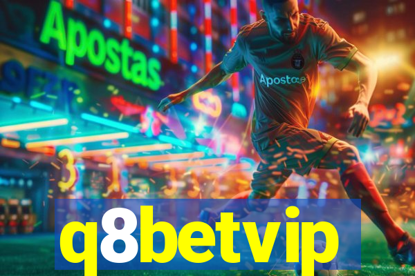 q8betvip