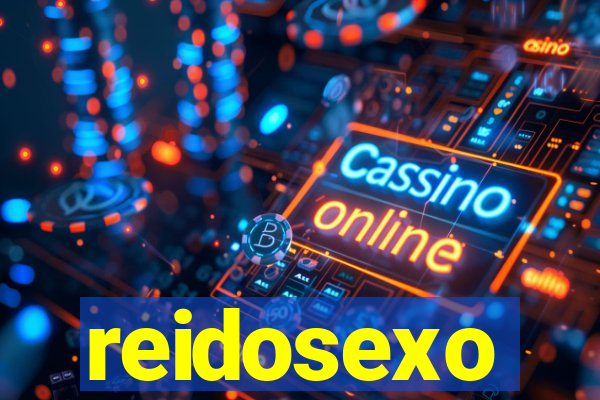 reidosexo