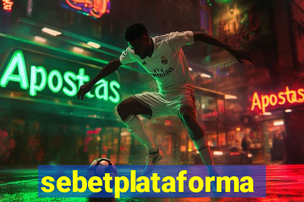 sebetplataforma