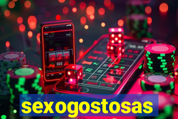 sexogostosas