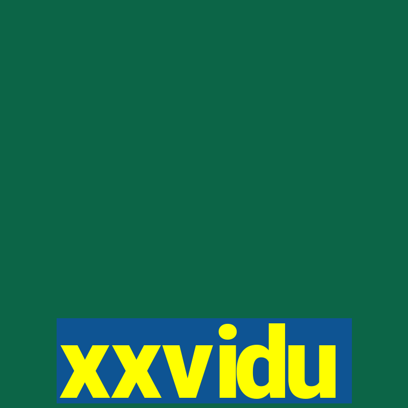 xxvidu