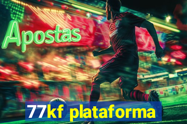 77kf plataforma