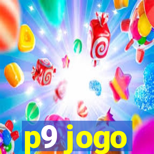 p9 jogo