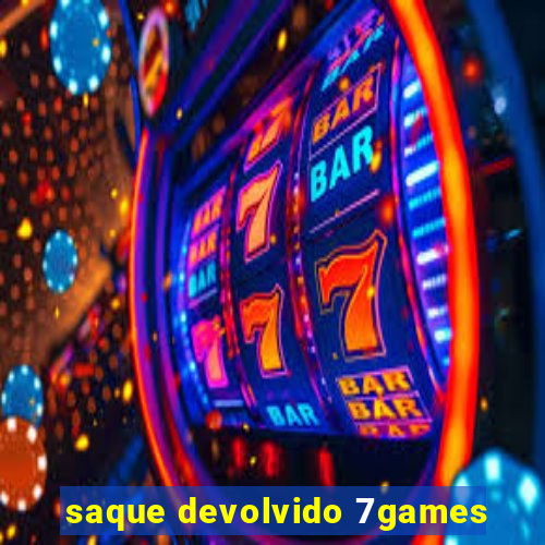 saque devolvido 7games