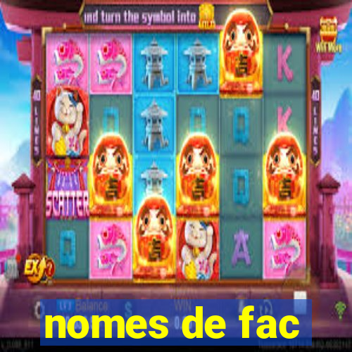 nomes de fac