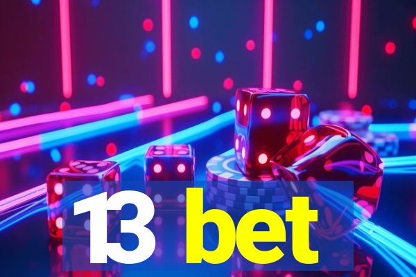 13 bet