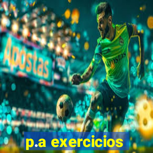 p.a exercicios