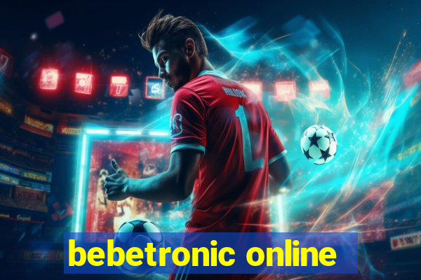 bebetronic online