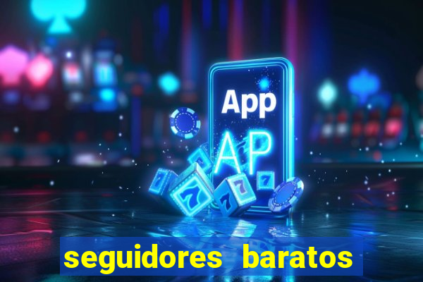 seguidores baratos para instagram