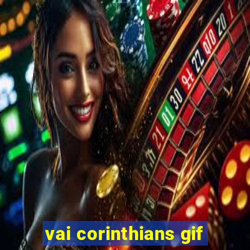 vai corinthians gif