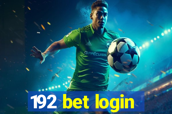 192 bet login