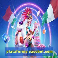 plataforma cacobet.com