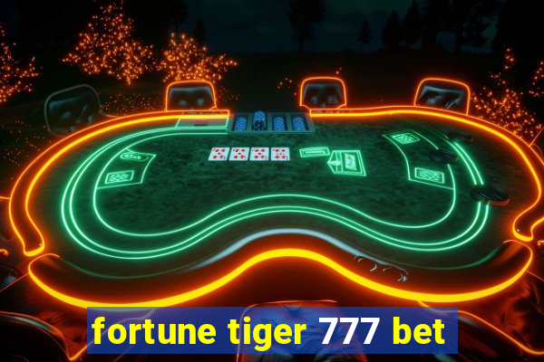 fortune tiger 777 bet