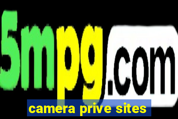 camera prive sites