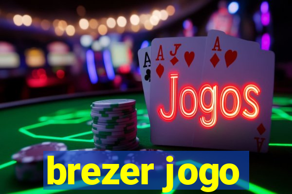 brezer jogo