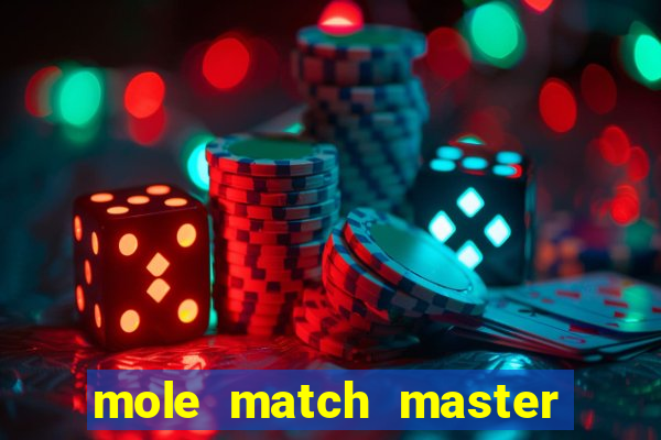 mole match master ganha dinheiro