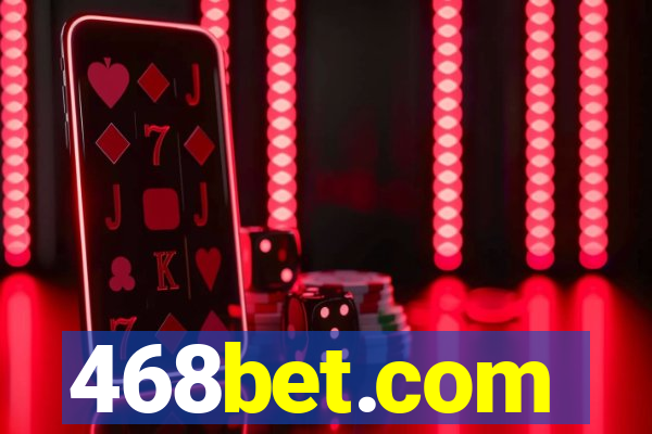 468bet.com